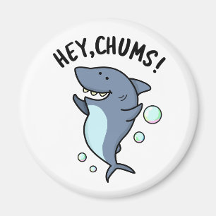 Chums Funny Toothy Shark Pun Magnet