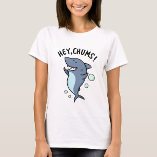 Chums Funny Toothy Shark Pun T Shirt