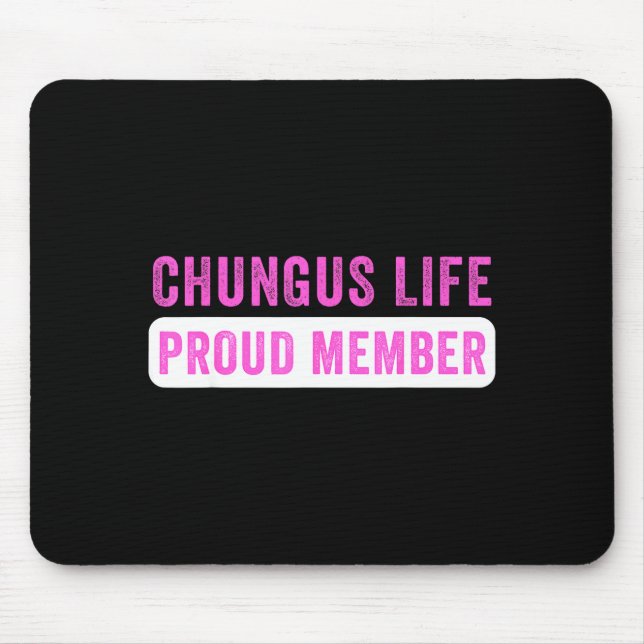 Chungus Life Proud Member Funny Dark Humor Meme Sa Musmatta (Framsidan)