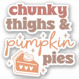 Chunky Thighs & Pumpkin Paj - Fall Anpassningsbar- Klistermärken