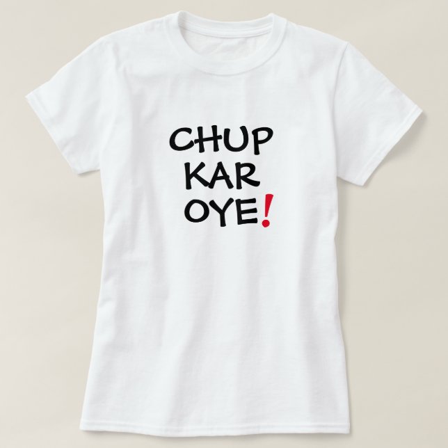 Chup Kar Oye Funny Desi Manar Womens T-shirt Desig (Design framsida)