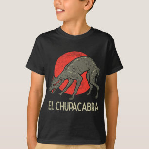 Chupacabra, Cryptid, Cryptozoology, Funny Chupacab T Shirt