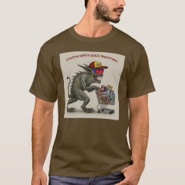 Chupacabra Goes Shopping T Shirt