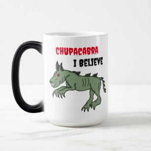 Chupacabra Jag tror Magisk Mugg