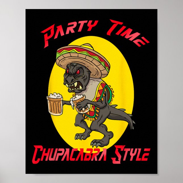 Chupacabra Party Time Cinco De Mayo Poster (Framsidan)