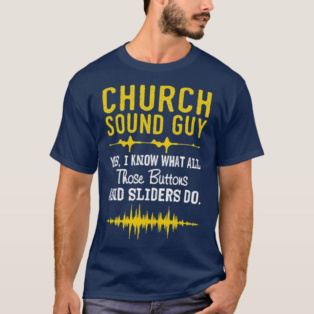 Church Ljud Guy Funny Church Audio Techs T Shirt (Framsida)