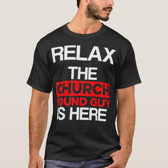 Church Ljud Guy here Audio Tech Ingenjör T Shirt (Framsida)