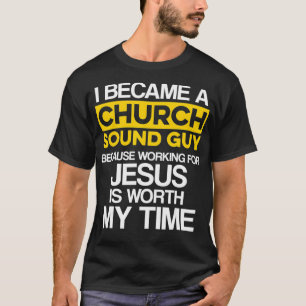 Church Ljud Guy Jesus Audio Tech Ingenjör T Shirt