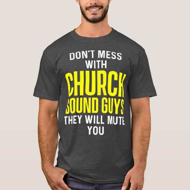 Church Ljud Guy Mute Audio Tech Ingenjör T Shirt (Framsida)