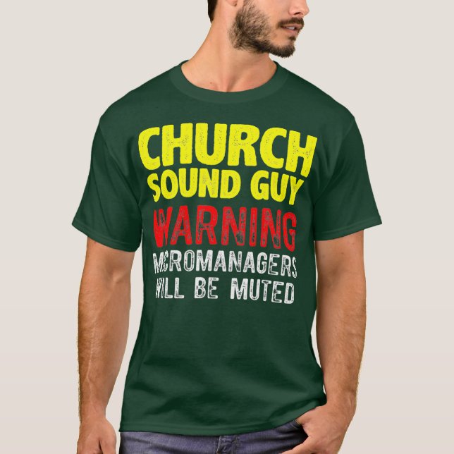 Church Ljud Guy MUTED Audio Tech Ingenjör T Shirt (Framsida)