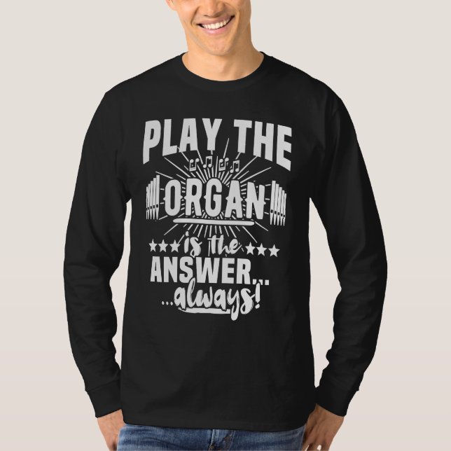 Church Organ Player Instrument Pipe Organist  2 T Shirt (Framsida)