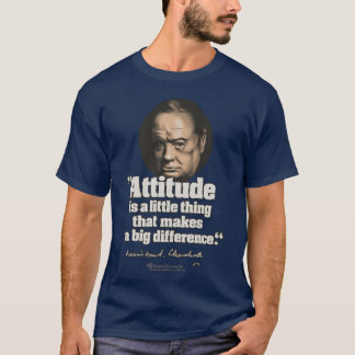 Churchill-citat om attityd vän t shirt