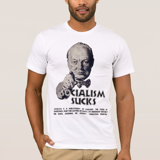 Churchill citationstecken:  Socialismen suger! Tee Shirt (Framsida)