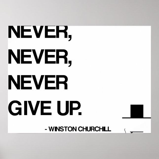 Churchill Motivational Quote - Aldrig ge uppe Poster (Framsidan)