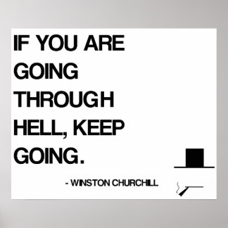 Churchill Motivational Quote - som går genom helve Poster