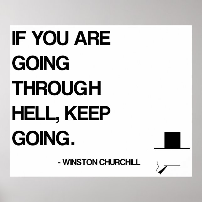 Churchill Motivational Quote - som går genom helve Poster (Framsidan)