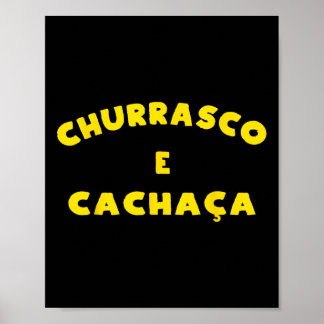 Churrasco E Cachaca Brazilian Bbq Byrbeque Party J Poster