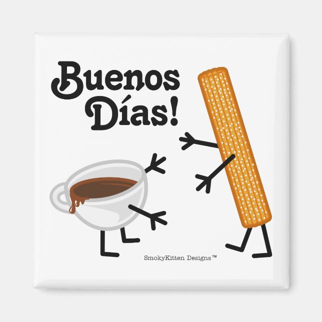 Churro & Chocolate - Buenos Dias! Magnet (Framsidan)