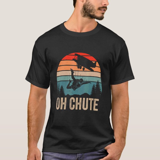 Chute Funny Skydiving Skydive Himlar Diving Skydiv T Shirt (Framsida)