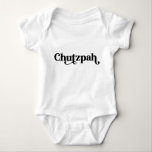 Chutzpah Yiddisk Humor T Shirt<br><div class="desc">Den här "Chutzpah"-bodykosten i flicka gör perfekten till en babydusch,  nyfödd bebis,  Hanukkah med mera.</div>