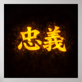 Chuugi (忠義) – En av Bushidōs sju dygder Poster