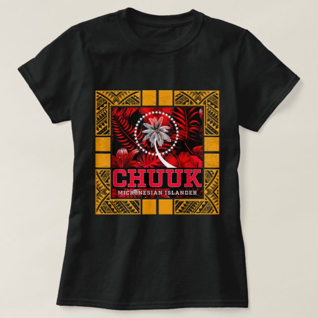 Chuukese Islander Fai Chuuk T Shirt (Design framsida)