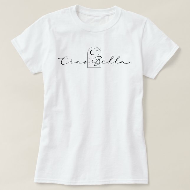 Ciao Bella Boho Chic T Shirt (Design framsida)