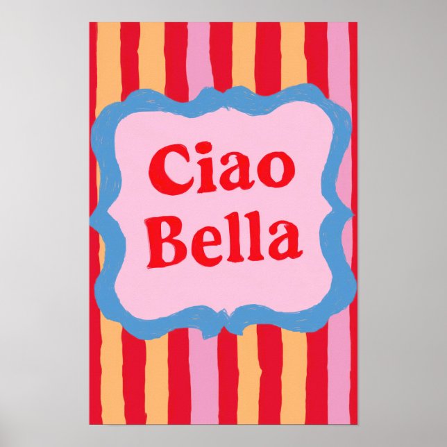 Ciao Bella Färgglad Randig Sommar Glädje Poster (Framsidan)