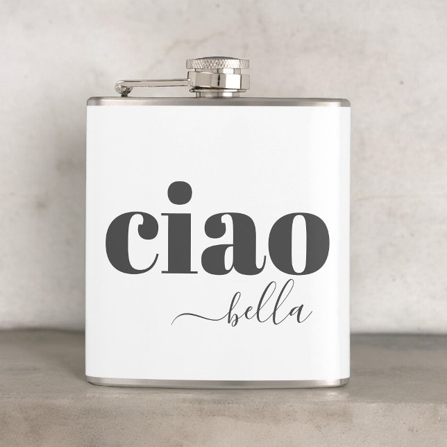 Ciao Bella Hej Vacker Modern Typografi Fickplunta (Available in 2 sizes: 6 oz. and 8 oz.)