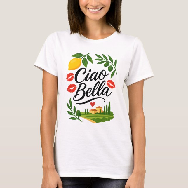 Ciao Bella Italienska T Shirt (Framsida)