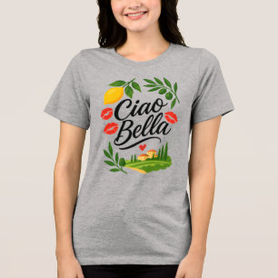 Ciao Bella Italienska T Shirt