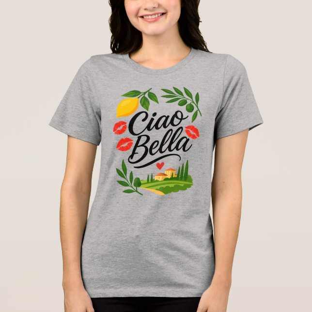 Ciao Bella Italienska T Shirt (Framsida)