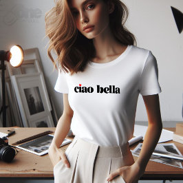 Ciao Bella Linda Escritura italiana moderna T Shirt