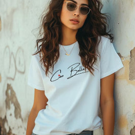 Ciao Bella Script Women T Shirt