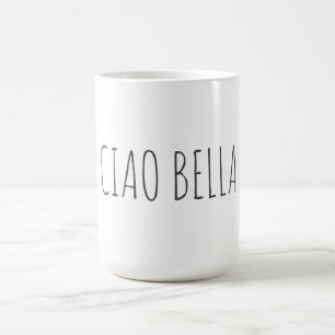 Ciao bella   Söt Kaffemugg