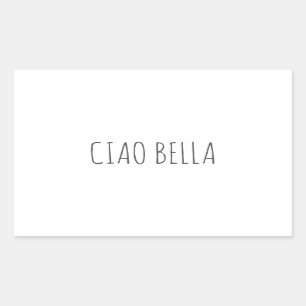 Ciao bella   Söt Rektangulärt Klistermärke
