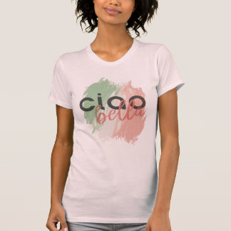 ciao-bellakvinna utslagsplats t shirt