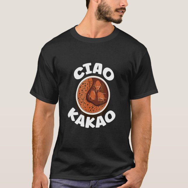 Ciao Cacao Choklad Cacao T Shirt (Framsida)