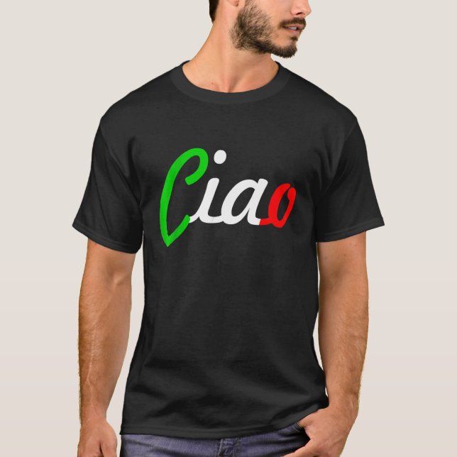 Ciao Italian Greeting Italy Language Tee (Framsida)