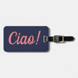Ciao Luggage Tag Bagagebricka