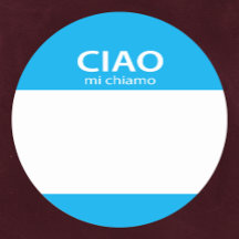 Ciao Mi Chiamo Italienska hejen namn bricka