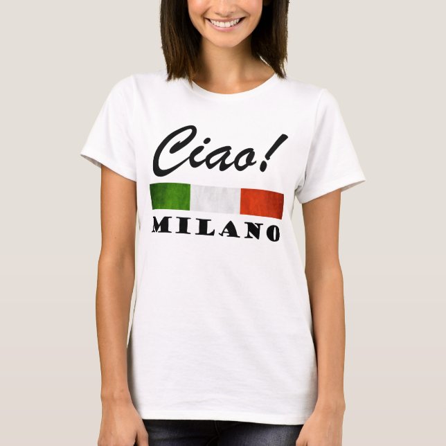 Ciao! Milano Tricolore Italienska Flagga Milano It T Shirt (Framsida)