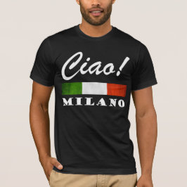 Ciao! Milano Tricolore Italienska Flagga Milano It T Shirt