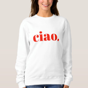 Ciao Sweatshirt   Italienska slottskjortan T Shirt