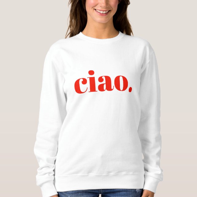 Ciao Sweatshirt | Italienska slottskjortan T Shirt (Framsida)