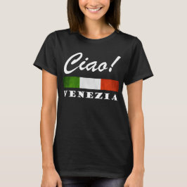 Ciao! Venezia Tricolore Italienska Flagga Venice I T Shirt