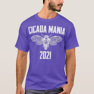 Cicada Mania Entomolog Kryp Insekt Collector T Shirt