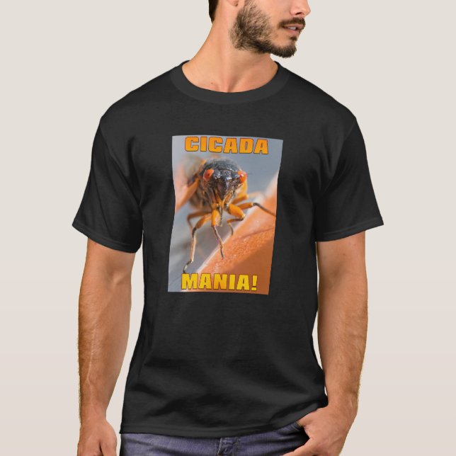 CICADA MANIA! T-SHIRT (Framsida)