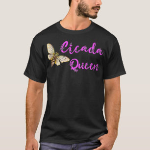 Cicada Queen Magicicada Swarme Insekt Invasion T Shirt