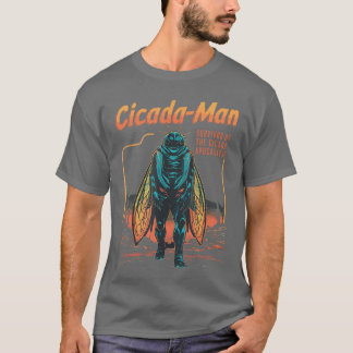 CicadaMan Survivor Ofhe Cicada Apocalypse Insect C T Shirt